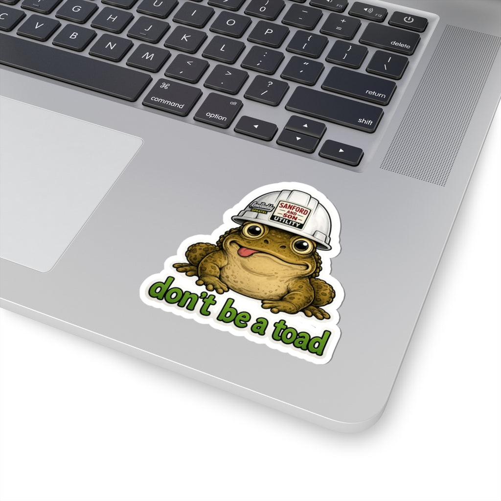 Don't Be a Toad Sticker
