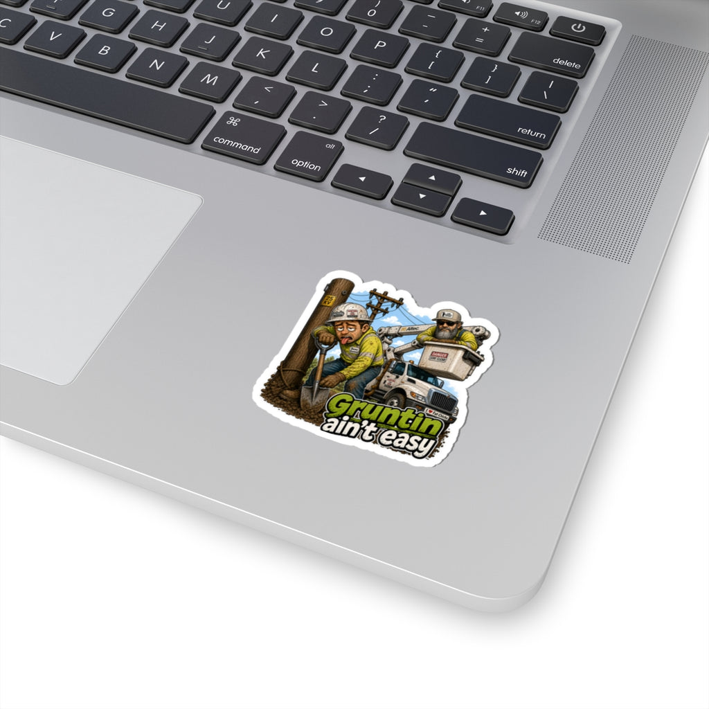 Grunting Ain't Easy- Sticker