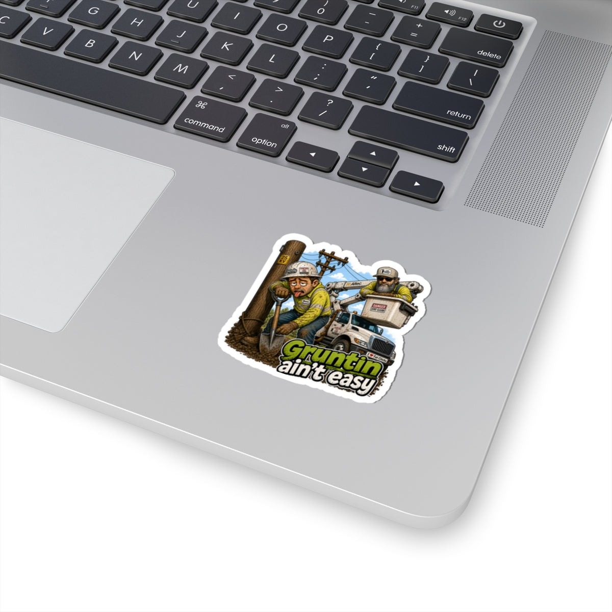 Grunting Ain't Easy- Sticker