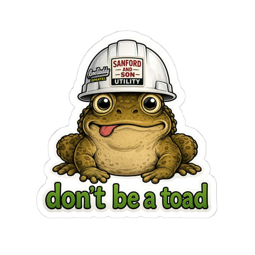Don't Be a Toad Sticker