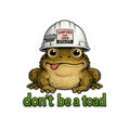 Don't Be a Toad Sticker